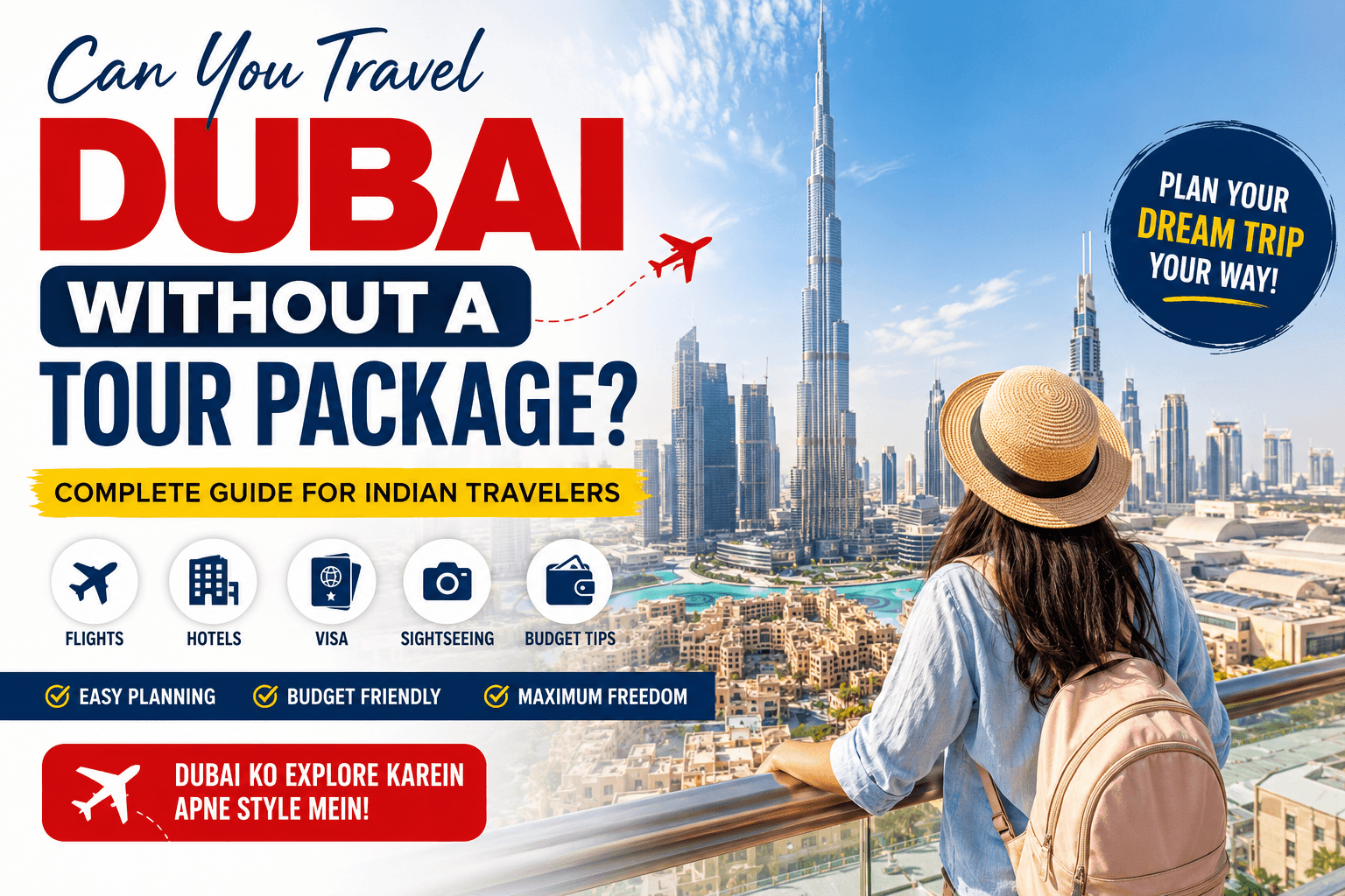 Dubai Without Tour Package guide for Indian travelers