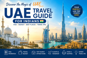 UAE Travel Guide for Indians